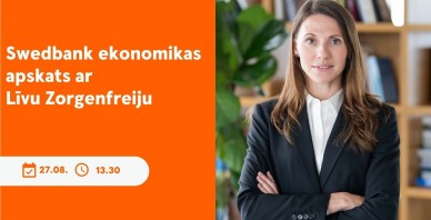 Swedbank ekonomikas apskats: Izaugsmes prognozes kļūst piezemētākas 