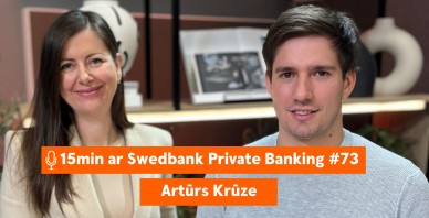15min ar Swedbank Private Banking podkāsts - Artūrs Krūze