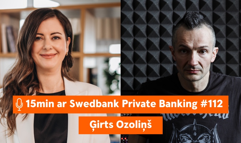 15min ar Swedbank Private Banking |112| Ģirts Ozoliņš 16.08.2024.