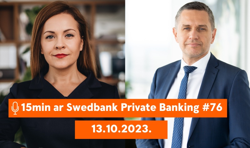 15min ar Swedbank Private Banking |76| Baltijas akciju tirgus |13.10.2023.