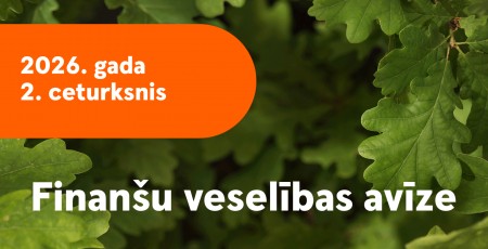 Finanšu veselības avīze | 2026. gada 2. ceturksnis