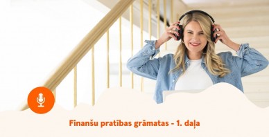 Finanšu veselība | Finanšu pratības grāmatas - 1. daļa