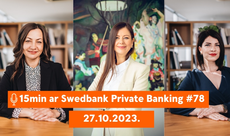 15min ar Swedbank Private Banking |78| Holivuda |27.10.2023.
