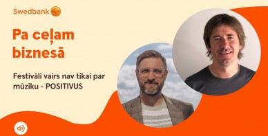Pa Ceļam Biznesā - Festivāli vairs nav tikai par mūziku: POSITIVUS