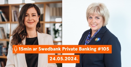 15min ar Swedbank Private Banking |105| Antra Zālīte|24.05.2024.