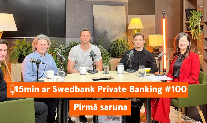 15min ar Swedbank Private Banking |100| PIRMĀ SARUNA|28.03.2024.
