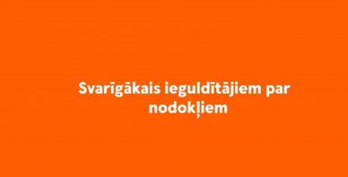 Investīciju veidi un nodokļi – īsumā par svarīgāko (+VIDEO)