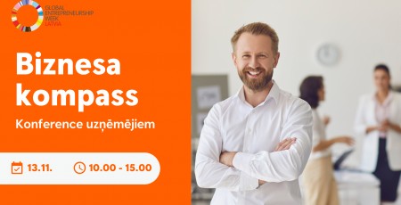 Konference uzņēmējiem &quot;Biznesa kompass&quot; | 13. novembris