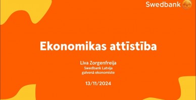 Swedbank ekonomikas apskats: neskaidrība aug 