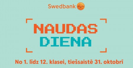 Kā naudu lietot gudri, droši un atbildīgi? Piedalies “Naudas dienā” jau 31. oktobrī!