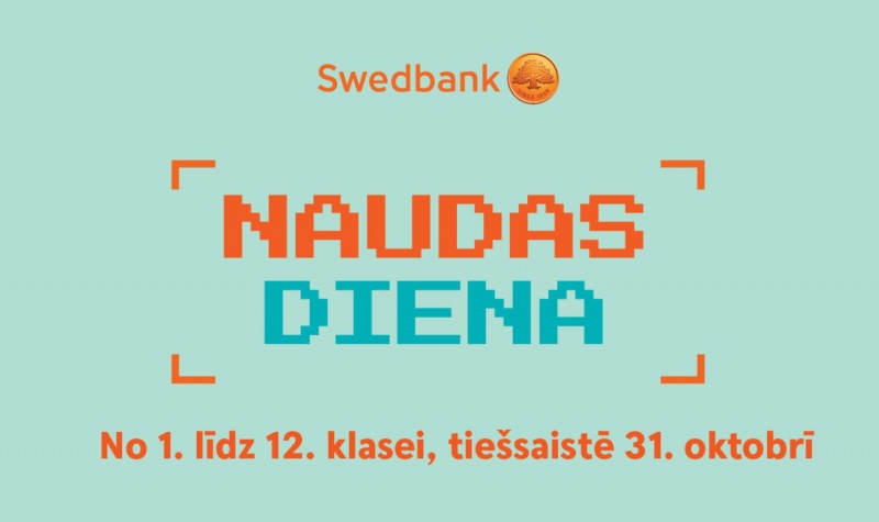 Kā naudu lietot gudri, droši un atbildīgi? Piedalies “Naudas dienā” jau 31. oktobrī!