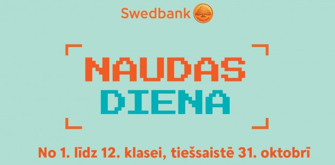 Kā naudu lietot gudri, droši un atbildīgi? Piedalies “Naudas dienā” jau 31. oktobrī!