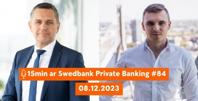 15min ar Swedbank Private Banking |84| Vācijas ekonomika un tās attīstība finanšu tirgū |08.12.2023.